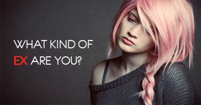 What kind of Ex are you?